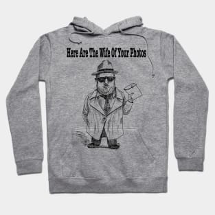 Here Are The Wives of your Photos! Hoodie